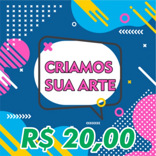 Arte Final - Valor de R$ 20,00