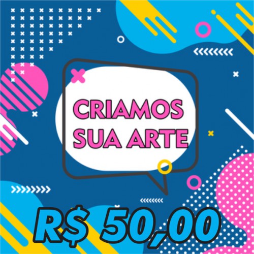 Arte Final - Valor de R$ 50,00