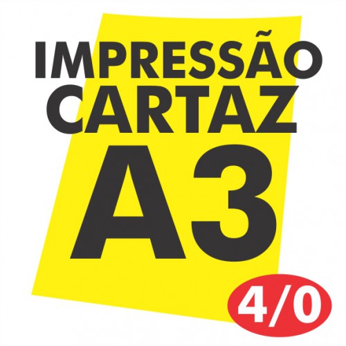 Cartaz A3 - 4/0